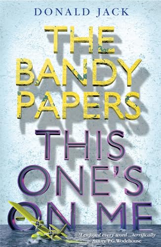 9781911440505: This One's on Me (The Bandy Papers)