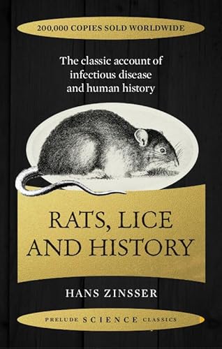 9781911440895: Rats, Lice and History: The Classic Account of Infectious Disease and Human History (Prelude Science Classics)