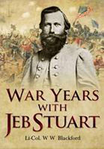 Stock image for War Years with Jeb Stuart for sale by ThriftBooks-Dallas