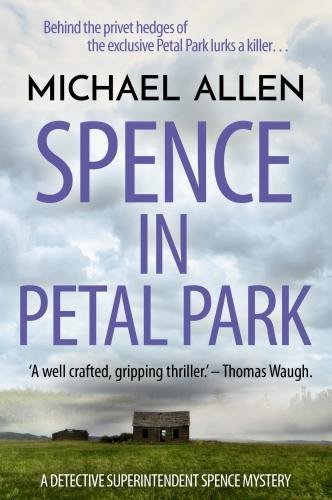 Beispielbild fr Spence in Petal Park zum Verkauf von WorldofBooks