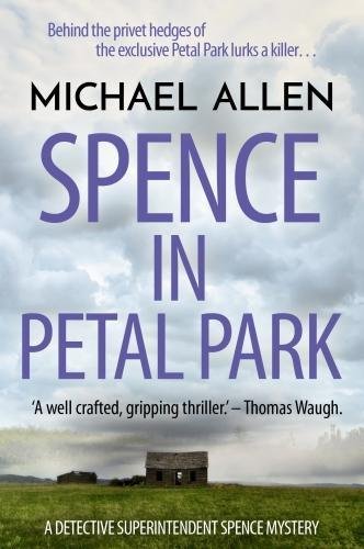 Stock image for Spence in Petal Park for sale by WorldofBooks