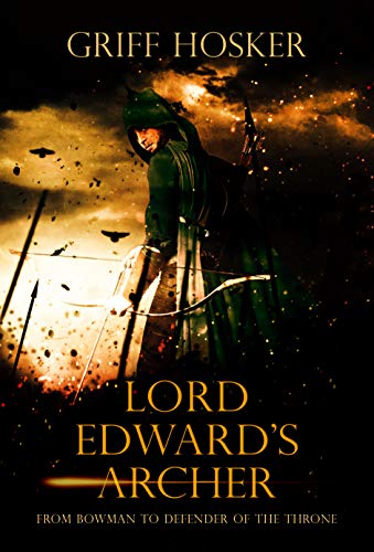 Beispielbild fr Lord Edward's Archer: Book One zum Verkauf von WorldofBooks