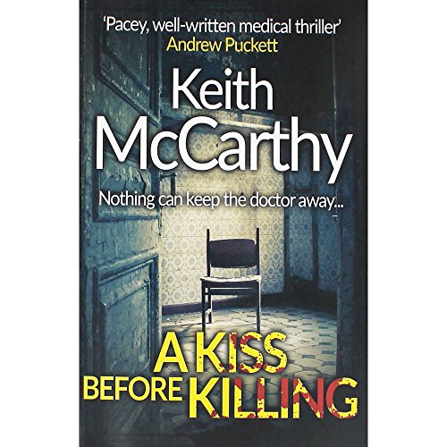 Stock image for A Kiss Before Killing: Nothing can keep the doctor away. for sale by WorldofBooks