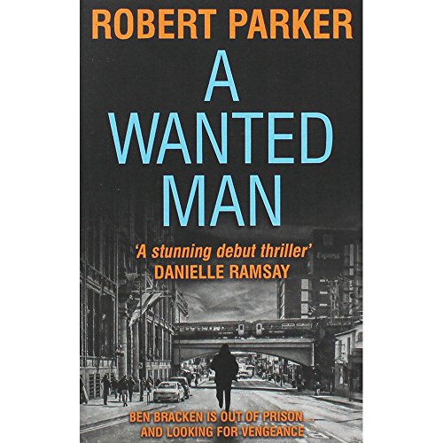Imagen de archivo de A Wanted Man a la venta por WorldofBooks