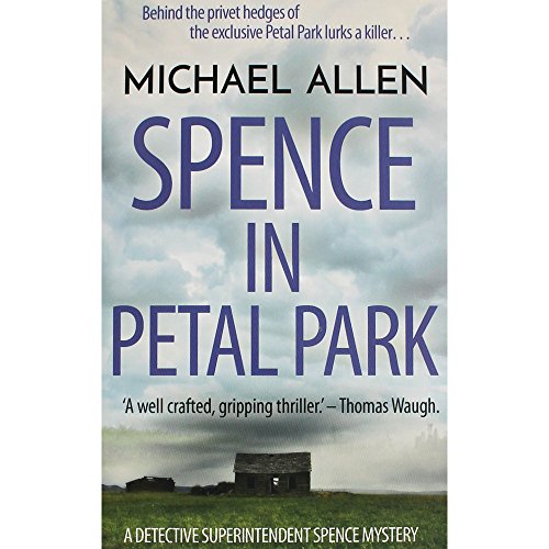 Stock image for Spence in Petal Park for sale by WorldofBooks