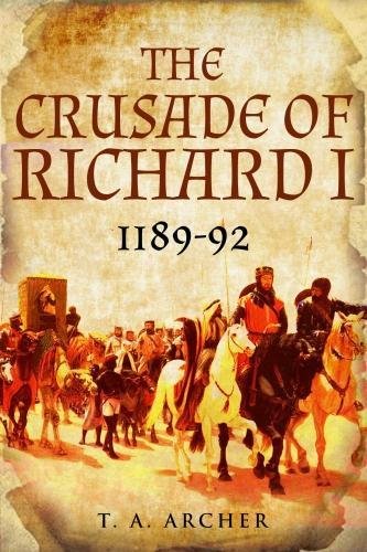 Beispielbild fr The Crusade of Richard I zum Verkauf von AwesomeBooks