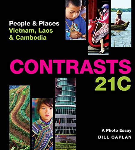 Imagen de archivo de Contrasts 21c: People & Places - Vietnam, Laos & Cambodia a la venta por SecondSale
