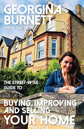 9781911454021: The Street-wise Guide to Buying, Improving and Selling Your Home (The Street-wise Guides)