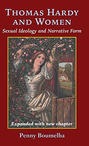 Beispielbild fr Thomas Hardy and Women : Sexual Ideology and Narrative Form zum Verkauf von Buchpark