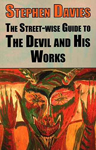 9781911454762: The Street-wise Guide to The Devil and His Works (Street-wise Guides)