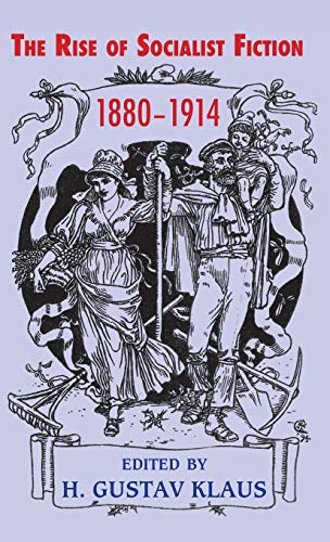 9781911454939: Rise of Socialist Fiction 1880-1914