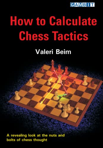 Imagen de archivo de How to Calculate Chess Tactics (How to. Chess Tactics) a la venta por Books Unplugged