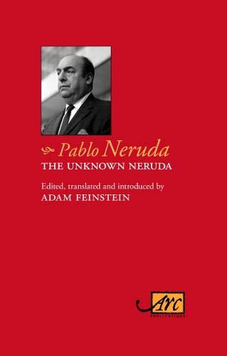 Imagen de archivo de The Unknown Neruda a la venta por Blackwell's