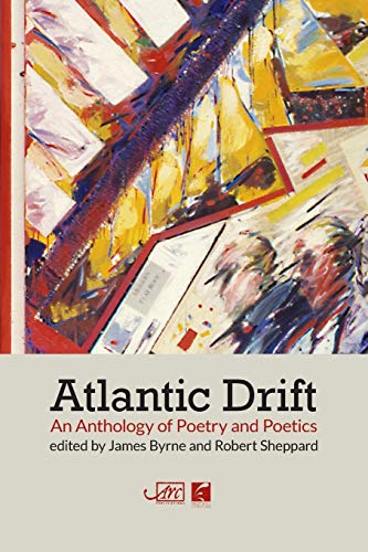 Stock image for Atlantic Drift: An Anthology of Poetry and Poetics for sale by WorldofBooks