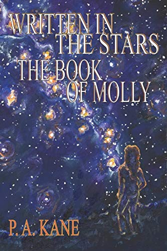 Stock image for Written in the Stars : The Book of Molly for sale by Better World Books
