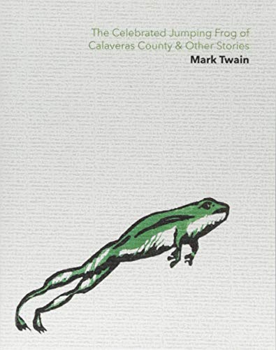 Imagen de archivo de The Celebrated Jumping Frog of Calaveras County & Other Stories a la venta por Books From California