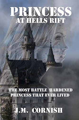Beispielbild fr Princess at Hells Rift: The Most Battle Hardened Princess That Ever Lived zum Verkauf von WorldofBooks