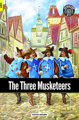 9781911481683: The Three Musketeers - Foxton Readers Level 3 (900 Headwords B1) with free online AUDIO