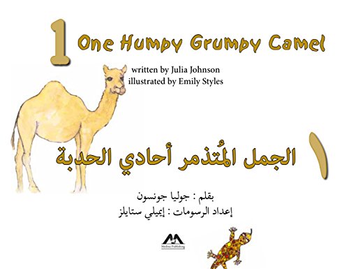 Stock image for One Humpy Grumpy Camel: Dual language (English and Arabic) for sale by Kennys Bookstore