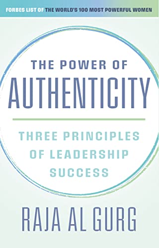 9781911487753: The Power of Authenticity: Three Principles of Leadership Success