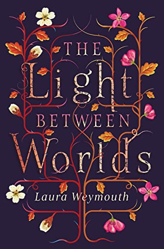 Imagen de archivo de The Light Between Worlds: a breathtaking fantasy novel for fans of Holly Black and Brigid Kemmerer a la venta por WorldofBooks
