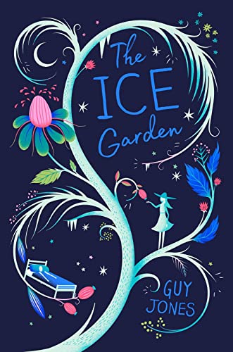 Beispielbild fr The Ice Garden: a beautiful tale of friendship, magic and the power of family zum Verkauf von WorldofBooks