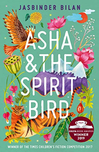 Beispielbild fr Asha & the Spirit Bird: winner of the Costa Children's Book Award 2019 zum Verkauf von WorldofBooks