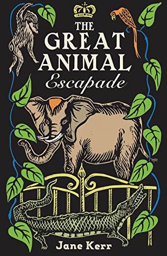 Stock image for The Great Animal Escapade: a charming animal adventure, full of mischief and intrigue! for sale by WorldofBooks