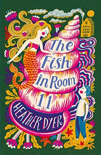 9781911490401: The Fish in Room 11: a gorgeous reissue of a story about friendship, imagination and mermaids