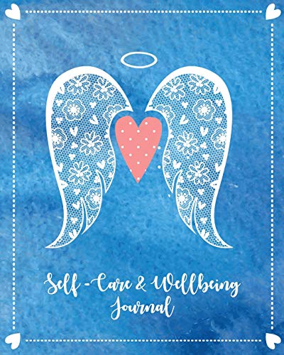 Beispielbild fr Self-Care & Wellbeing Journal: Free Your Mind And Rediscover Your Happiness. Daily Self-Care And Reflection Journal To Transform Your Life zum Verkauf von Books Unplugged