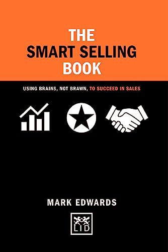 Beispielbild fr Smart Selling Book Brains Brawn: Using Brains, Not Brawn, to Succeed in Sales (Concise Advice) zum Verkauf von WorldofBooks