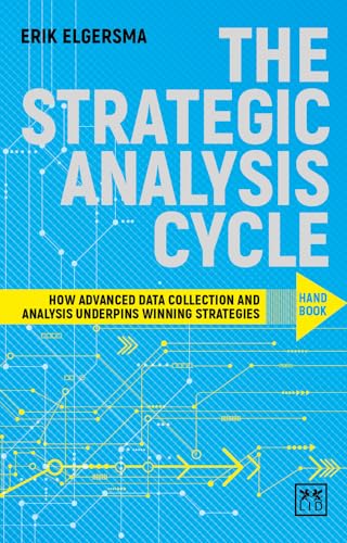 9781911498360: The Strategic Analysis Cycle Hand Book: How Advanced Data Collection and Analysis Underpins Winning Strategies