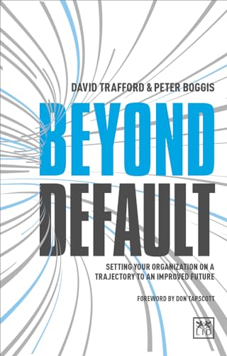 Beispielbild fr Beyond Default: Setting Your Organization on a Trajectory to an Improved Future zum Verkauf von Reuseabook