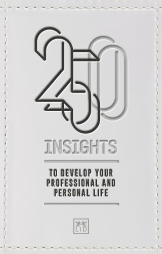 Stock image for 250 Insights: To Develop Your Professional and Personal Life for sale by Books From California