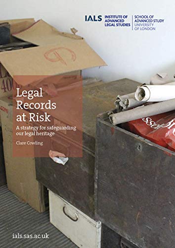 Stock image for Legal Records at Risk: A strategy for safeguarding our legal heritage for sale by THE SAINT BOOKSTORE