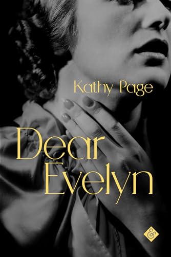 Stock image for Dear Evelyn: Winner of the 2018 Rogers Writers   Trust Fiction Prize for sale by WorldofBooks