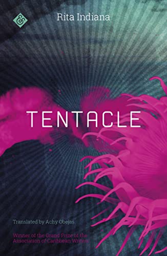 9781911508342: Tentacle: Winner of the 2017 Grand Prize of the Association of Caribbean Writers