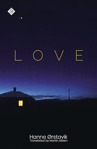 Beispielbild fr Love: Winner of the 2019 PEN America Translation Prize zum Verkauf von WorldofBooks