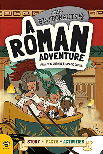 Stock image for A Roman Adventure (The Histronauts) for sale by WorldofBooks