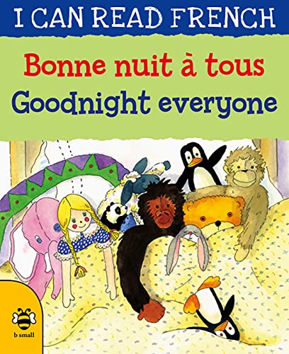 Beispielbild fr Goodnight Everyone/Bonne nuit  tous (I Can Read French) zum Verkauf von WorldofBooks