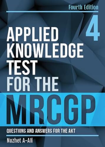 Beispielbild fr Applied Knowledge Test for the MRCGP, fourth edition: Questions and Answers for the AKT zum Verkauf von WorldofBooks