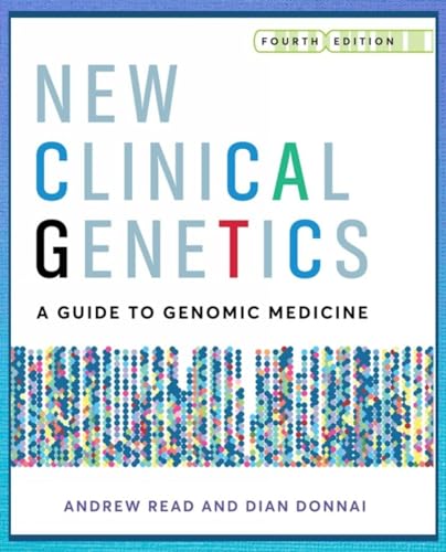 Beispielbild fr New Clinical Genetics, fourth edition: a guide to genomic medicine zum Verkauf von Monster Bookshop