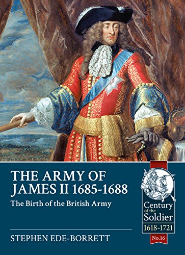 Beispielbild fr The Army of James II, 1685-1688 : The Birth of the British Army zum Verkauf von Better World Books