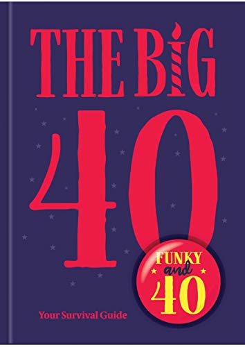 Stock image for The Big 40: Your Survival Guide for sale by Reuseabook