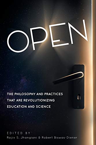 Imagen de archivo de Open: The Philosophy and Practices that are Revolutionizing Education and Science a la venta por A Team Books