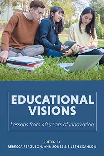 Beispielbild fr Educational Visions: Lessons from 40 years of innovation zum Verkauf von Lucky's Textbooks