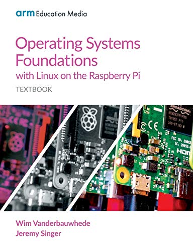 Stock image for Operating Systems Foundations with Linux on the Raspberry Pi: Textbook for sale by HPB-Red