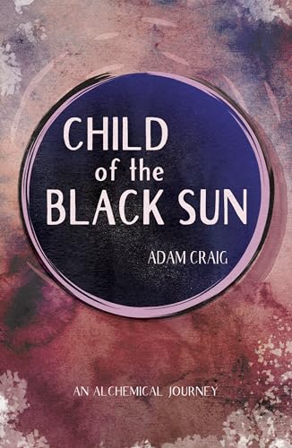 Beispielbild fr Child of the Black Sun zum Verkauf von Blackwell's