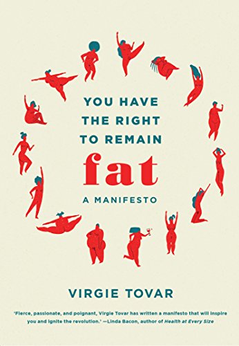 Stock image for You Have the Right to Remain Fat: A Manifesto for sale by WorldofBooks