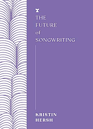 Stock image for The Future Of Songwriting for sale by GreatBookPrices